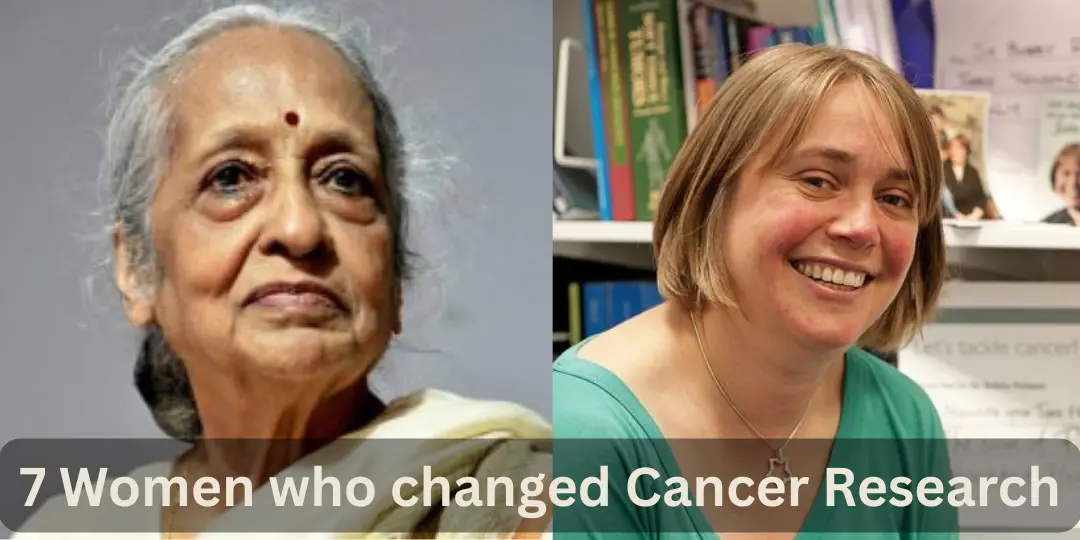 7 Women Who Changed Cancer Research Forever | Inspiring Pioneers in Oncology & Treatment